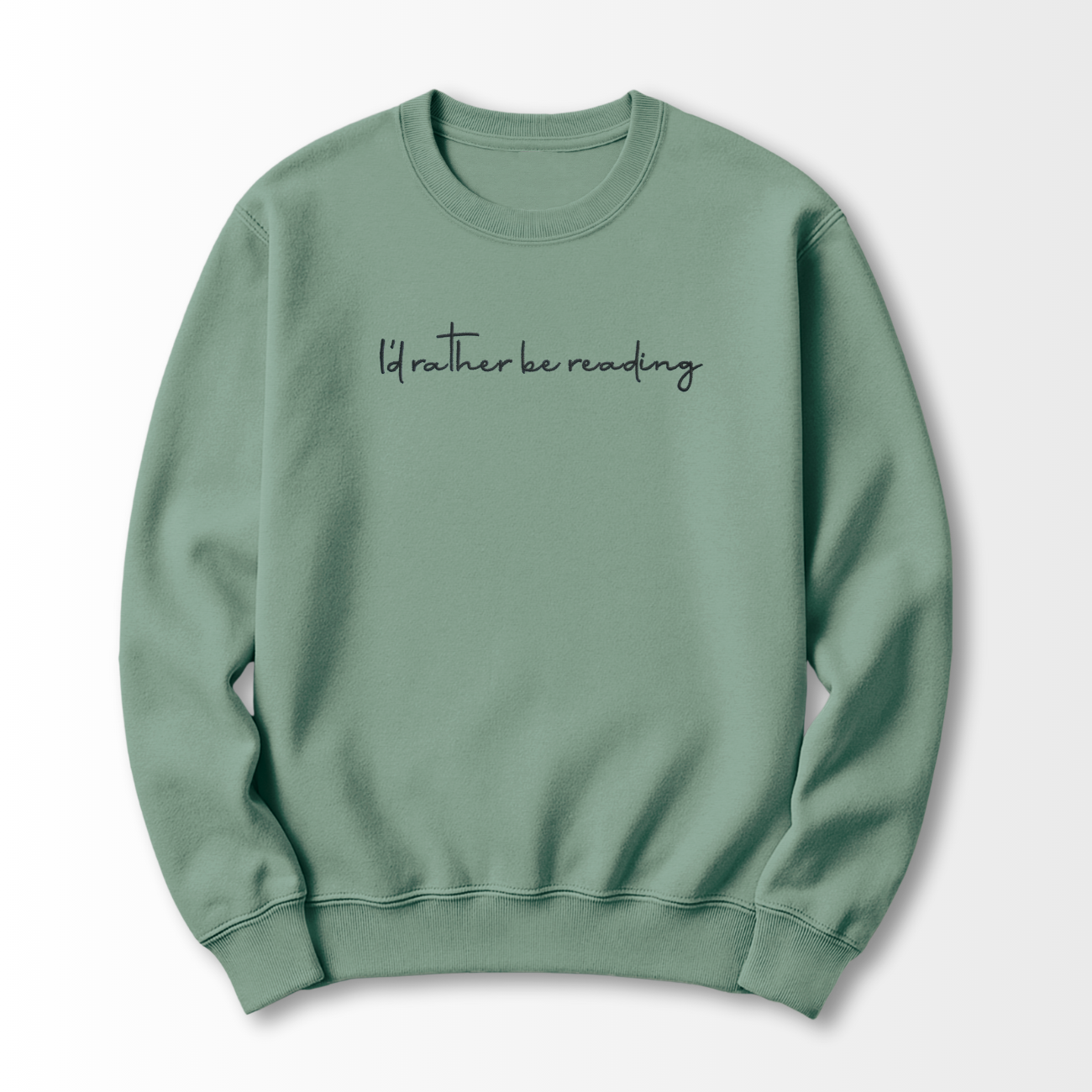 I'd Rather be Reading Embroidered Sweatshirt