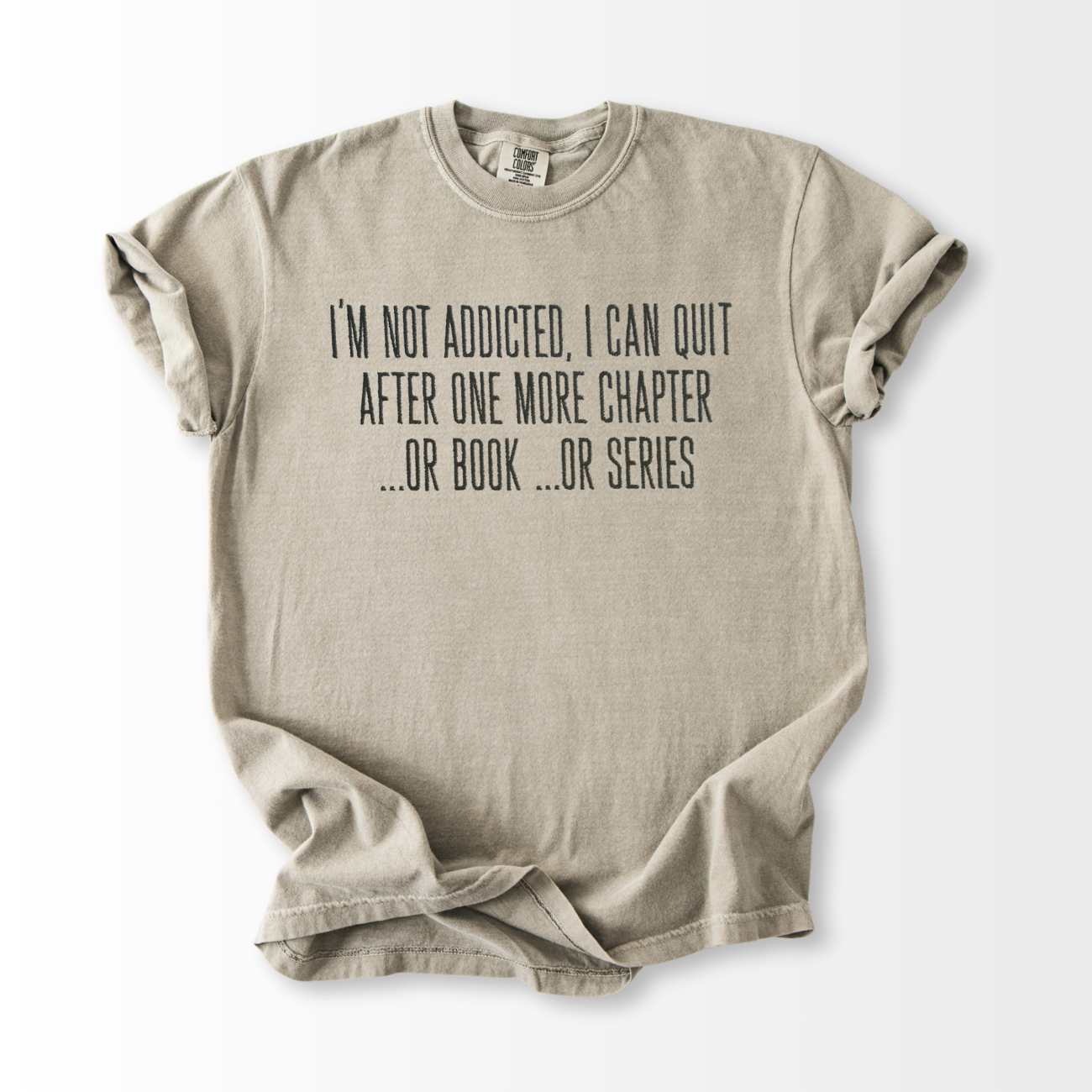 I'm Not Addicted Embroidered T-Shirt