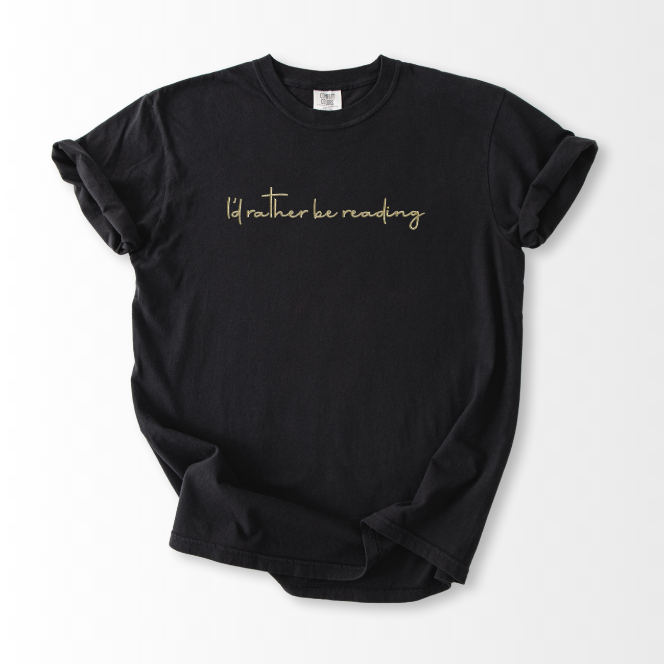 I'd Rather be Reading Embroidered T-Shirt