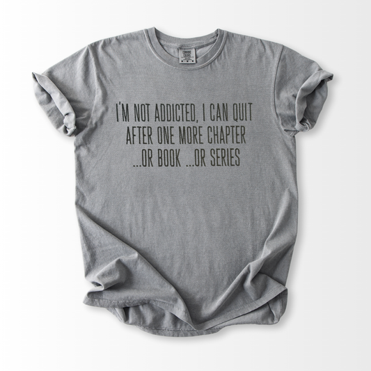 I'm Not Addicted Embroidered T-Shirt