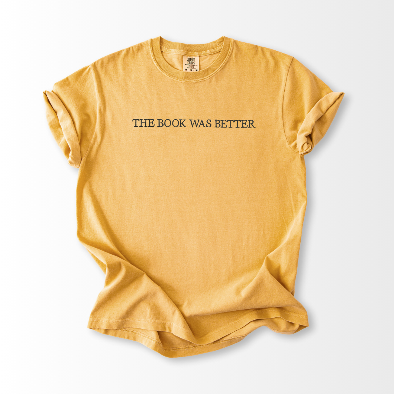 The Book was Better Embroidered T-Shirt