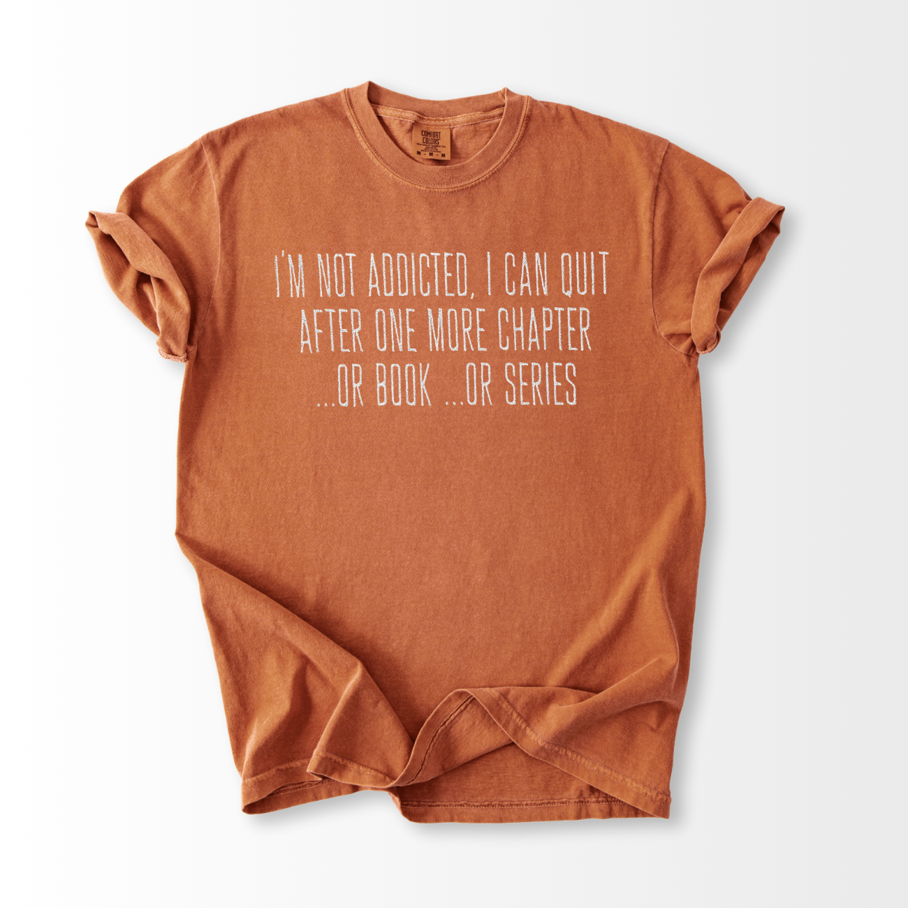 I'm Not Addicted Embroidered T-Shirt