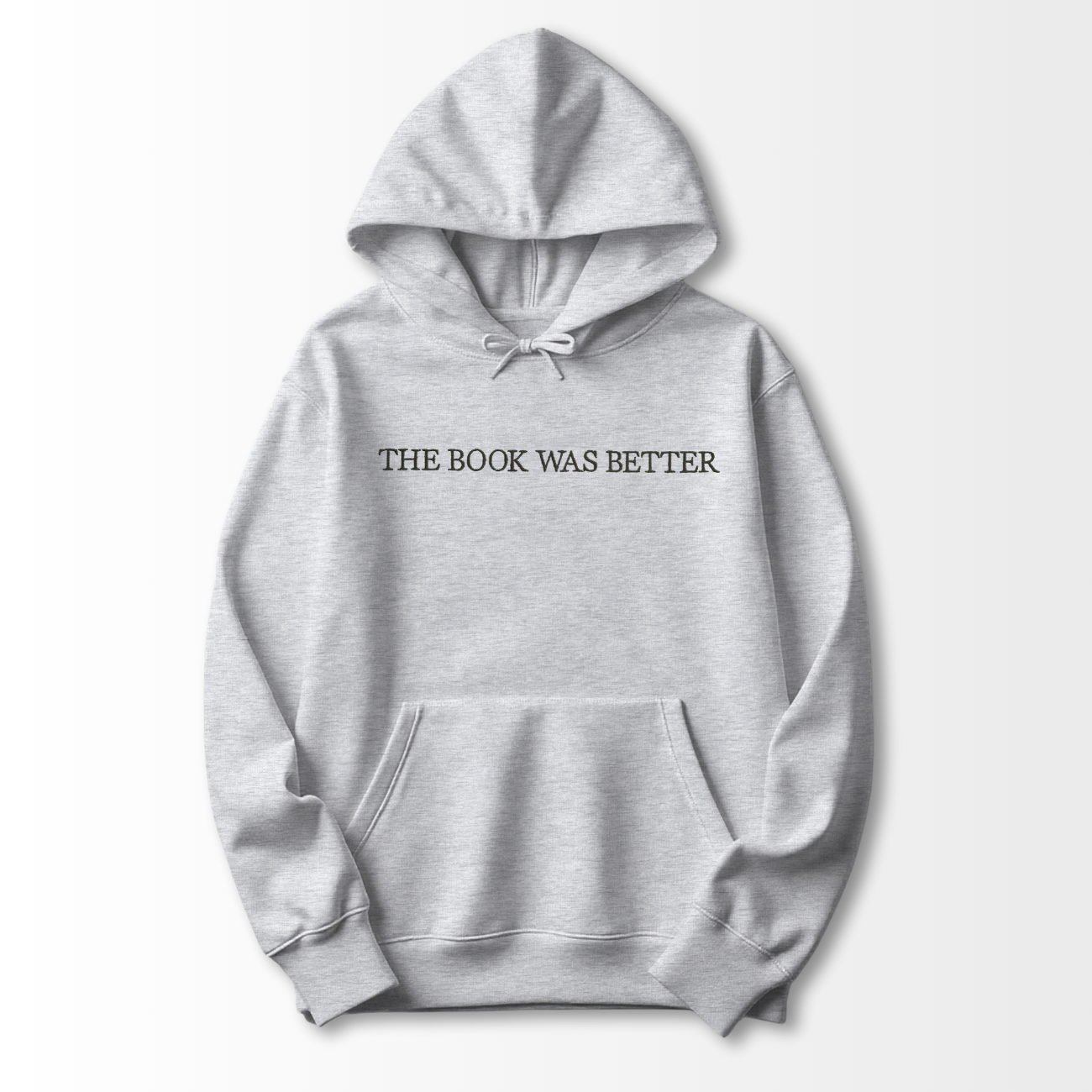 The Book was Better Embroidered Hoodie