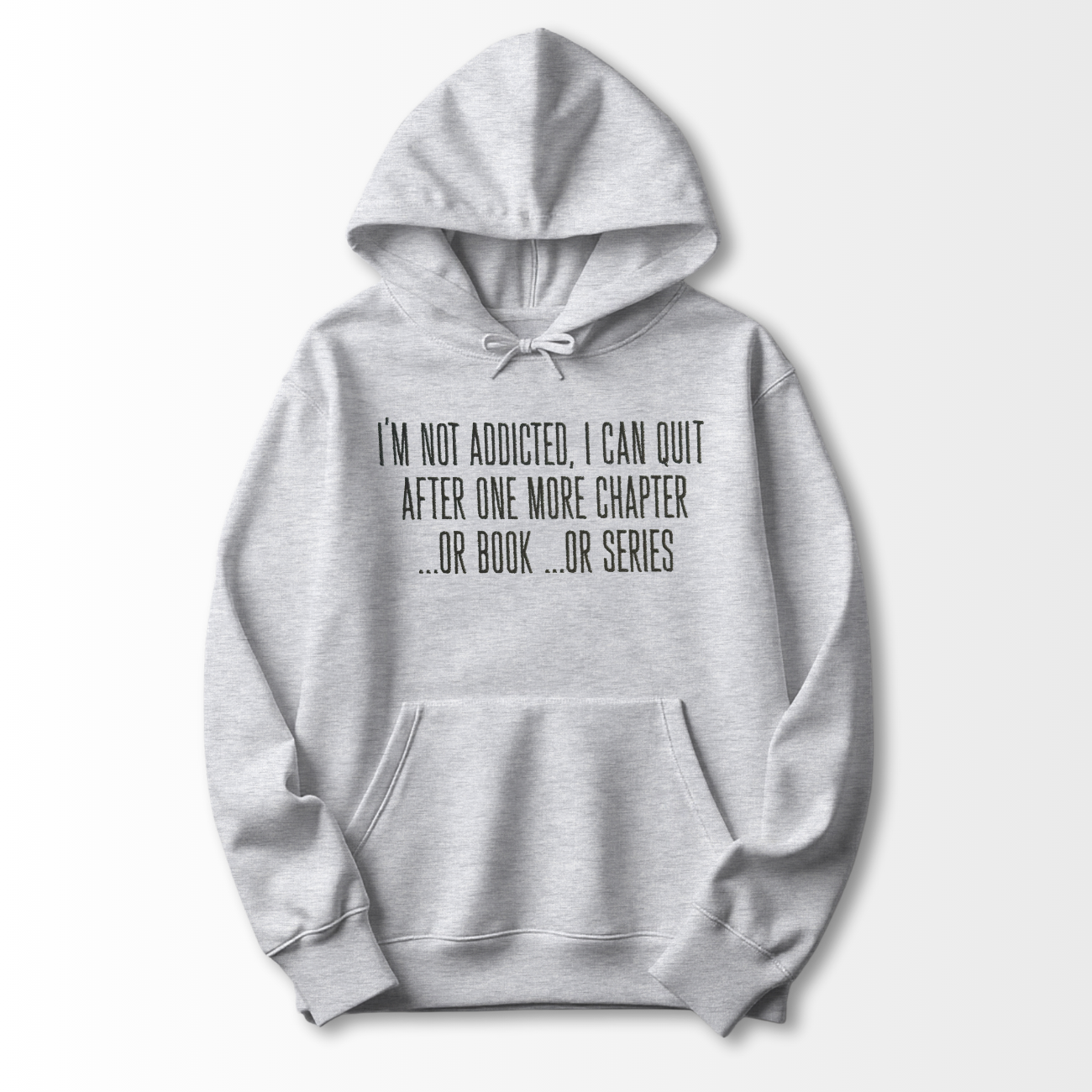 I'm Not Addicted Embroidered Hoodie
