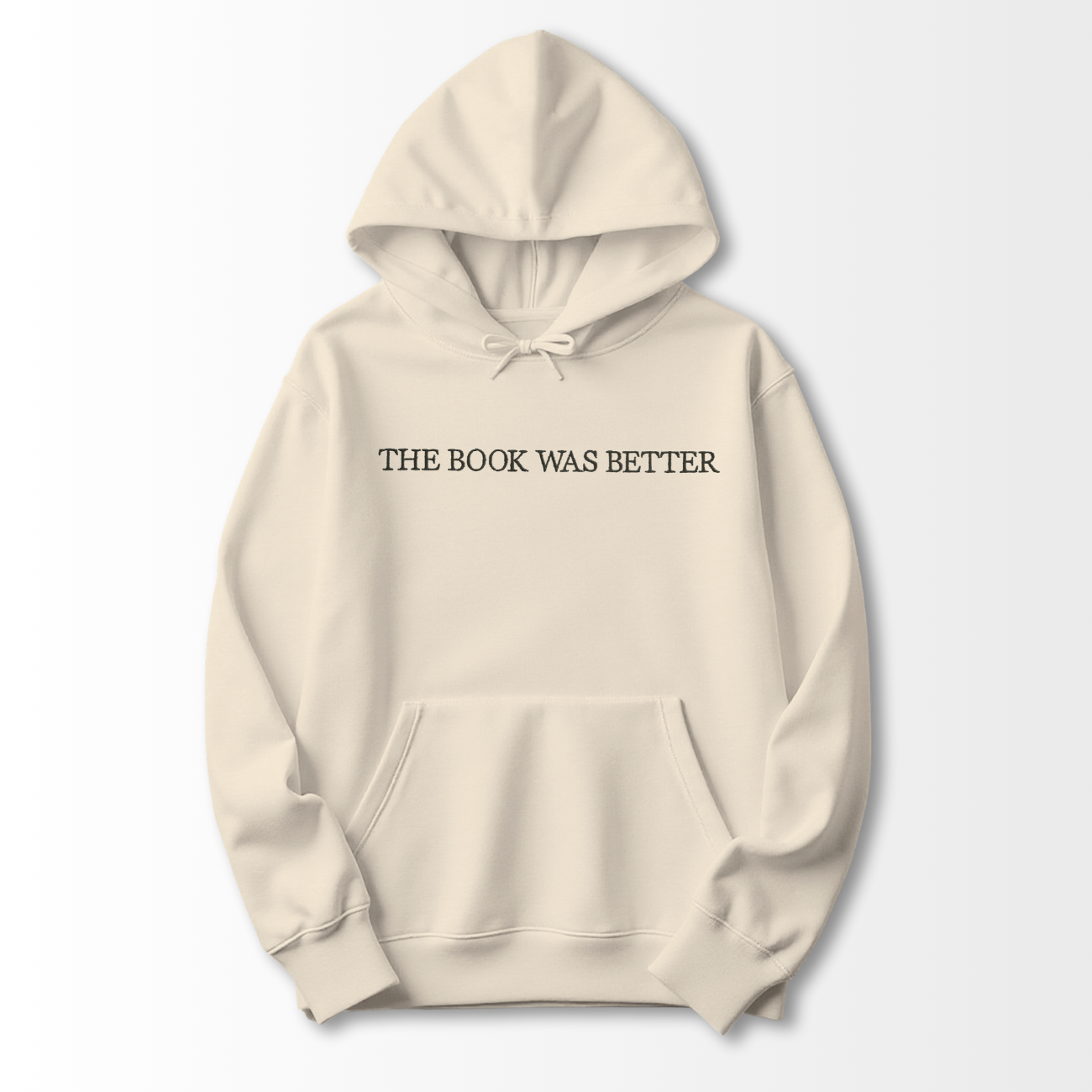 The Book was Better Embroidered Hoodie