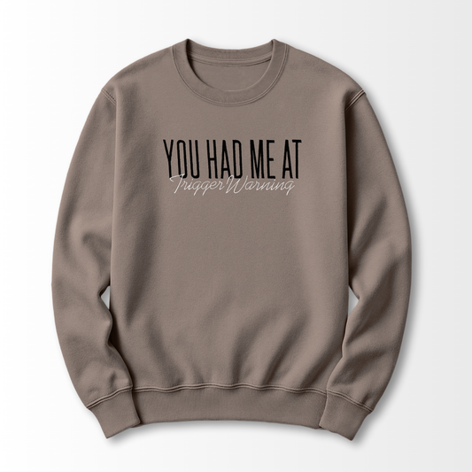 Trigger Warning Embroidered Sweatshirt