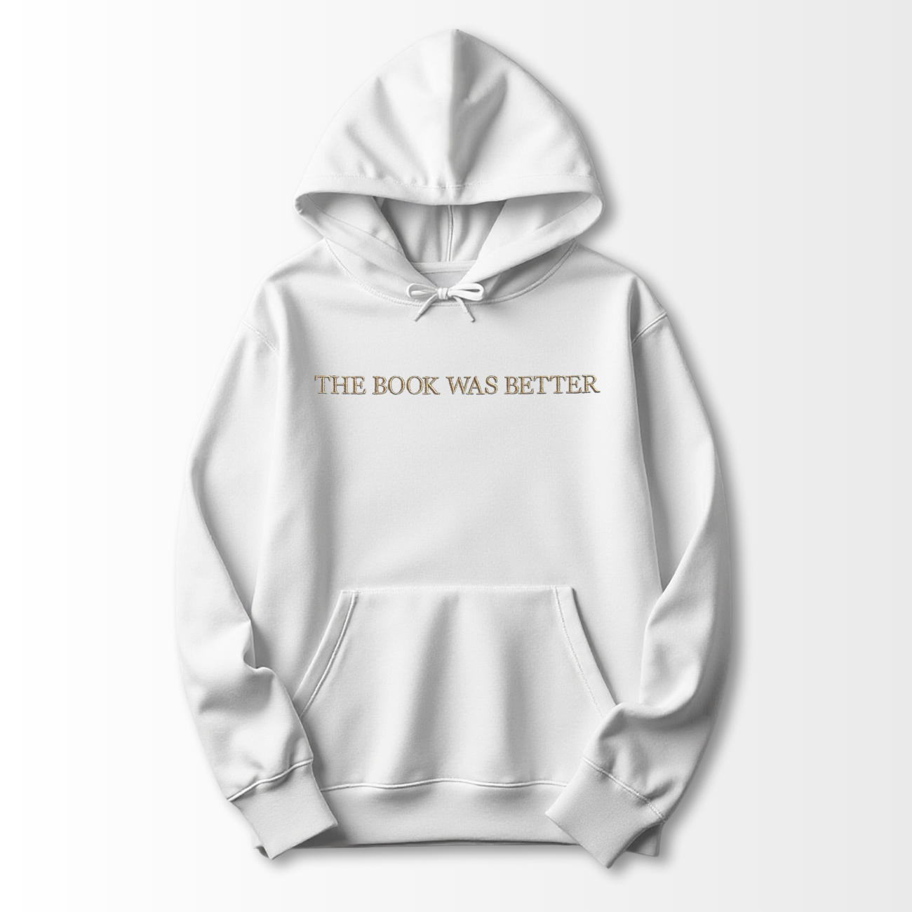The Book was Better Embroidered Hoodie